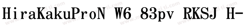 HiraKakuProN W6 83pv RKSJ H字体转换